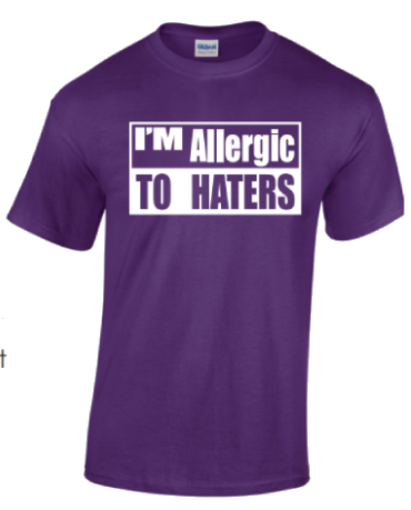 I'm Allergic to Haters Purple T-Shirt - Louud Fashions